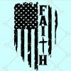 Faith American Flag svg, Faith Silhouette, Faith Flag Svg, Faith in America svg, Distressed American Flag SVG, Faith SVG, Christian SVG, Inspirational svg file