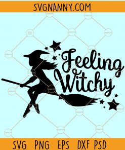 Feeling witchy SVG, Halloween SVG, Flying witch svg, Witch hat svg, witchy woman svg, Witch SVG files