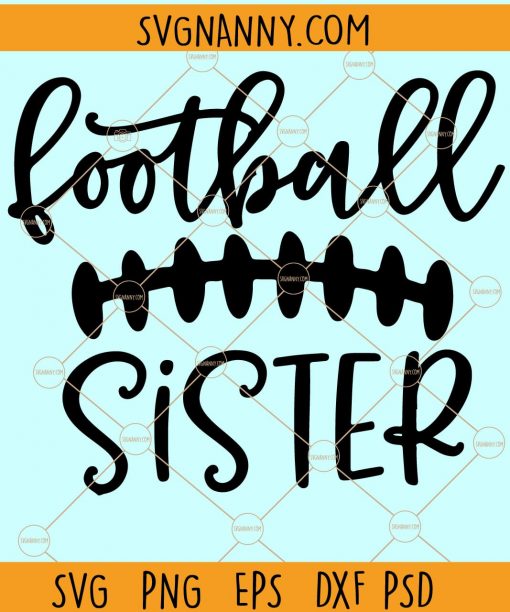 Football Sister Svg, Football Svg file for cricut, Game Day Svg, Football Sis svg, Football shirt svg, football sister clipart