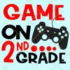 Game On 2nd Grade Svg, Second Grade Svg, 2nd Grade Svg, Back To School Svg, Boy School Shirt Svg, gamer 2nd Grade Svg, 2nd Grade shirt Svg file