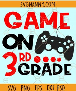 Game on 3rd Grade Svg, third grade Svg, 3rd Grade Svg, Hello 3rd grade svg, Back to School Svg, Boy School Shirt Svg, gamer 3rd Grade Svg, 3rd Grade shirt Svg files