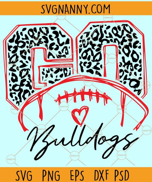 Go bulldogs leopard SVG, Go Bulldogs svg, Georgia Bulldogs svg, go dawgs svg, Football SVG file, Cameo, Cricut, mama svg, Bulldogs svg, cheerleaders, Bulldogs Leopard svg, Love Bulldogs svg