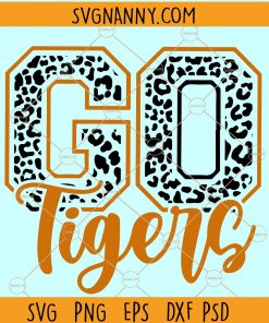 Go Tigers svg, Team spirit svg, Tigers Football svg, Cheer Mom svg, Tigers Leopard svg, Football shirt SVG, Football mom svg, Sport svg file