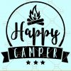 Happy Camper SVG file, Happy Campers SVG, Camper svg ,Campers svg, Outdoors svg, Outdoor svg file, Camping svg files