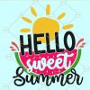 Hello Summer svg, Hello sweet summer svg, watermelon svg, Summer svg, Summer Sign svg, Summer svg Files, hello sunshine svg, Summer svg files