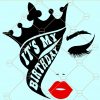 Its my birthday SVG, Birthday SVG file ,Birthday crown svg, Afro birthday svg, birthday queen svg, birthday girl svg  file