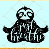 Just breathe sloth SVG, sloth yoga svg, Yoga Sloth Svg, Just Breathe yoga Svg