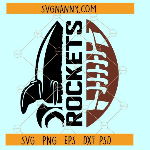 Rockets football svg, school spirit svg, football svg file, rockets svg, football mom svg, Go rockets svg