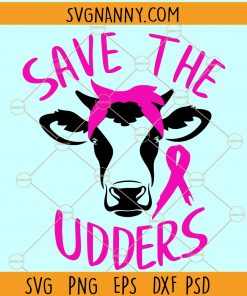 Save The Udders SVG, Breast cancer awareness SVG, Cancer awareness SVG, Breast Cancer Svg, cancer SVG files