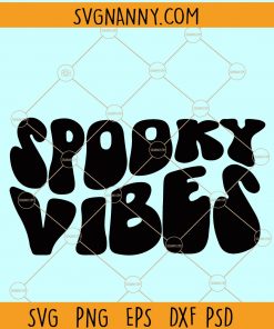 Spooky Vibes svg, Retro Spooky Vibes svg, Spooky svg, Halloween svg, Retro Halloween svg, October Halloween svg, Ghost svg, Spooky Vibes svg