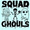 Squad ghouls SVG, Halloween SVG, ghost SVG, Hocus Pocus Squad Ghouls Svg, Squad ghouls, ghoul squad SVG, #Squadghouls svg file