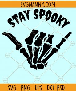 Stay Spooky Halloween SVG, Skeleton Hand SVG, Halloween Svg file, Spooky svg file, Stay Spooky svg file, Halloween Skeleton svg