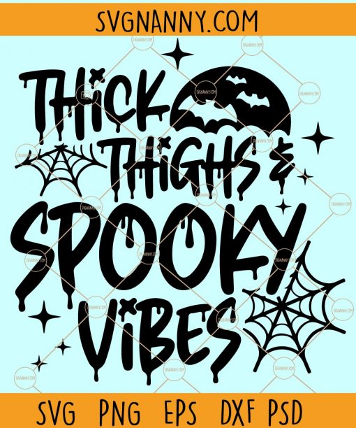 Thick Thighs SVG, Spooky Vibes SVG, Halloween SVG, Workout SVG, Happy Halloween SVG, Halloween Shirt SVG, Halloween Quotes Svg files, Halloween Shirt svg, Funny Halloween svg, Spooky Shirt Svg files