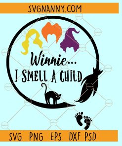 Winnie I smell a child witch svg, hocus pocus svg, Sanderson sisters svg, witch Halloween svg