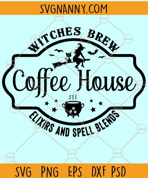 Witches Brew Coffee svg, Witches Brew SVG, Halloween Witch SVG, Halloween Coffee SVG, Halloween Sign, Halloween Coffee Svg, Halloween Sign Svg files, Halloween files