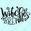 Witches Brew Svg, Witch Svg, Cauldron Svg, Halloween Svg Files, Halloween Sign Svg, Hocus Pocus Svg files