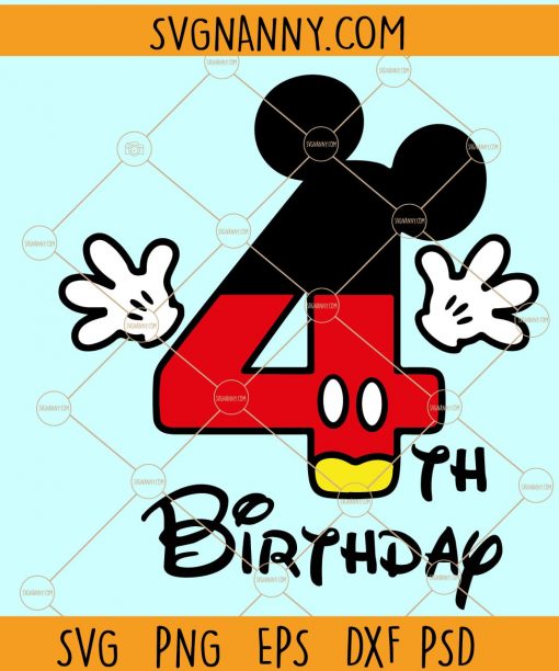 4th Birthday Mickey svg, Mickey Birthday Svg, four Mickey SVG, Mickey fourth Birthday svg, Mickey Mouse Birthday svg, 4rd Birthday svg, Mickey Birthday Boy Svg, 4 years old SVG file