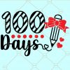 100 Days of School SVG, 100 Magical Days svg, 100th Day of school SVG, School SVG, School days SVG file