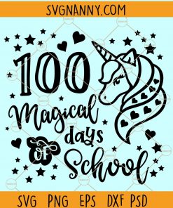 100 Magical Days of School SVG, Magical days of school unicorn SVG, Unicorn svg, 100 Magical Days svg, 100th Day of school SVG, School SVG, School days SVG, Teacher svg files