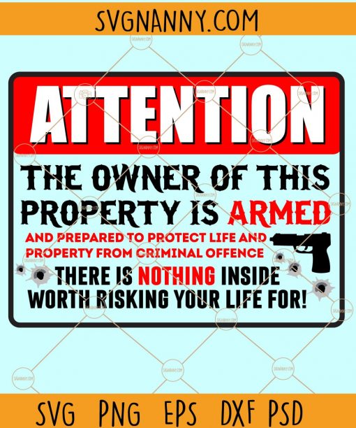 2nd Amendment SVG, Owner of this property is armed SVG, gun owner SVG, gun warning SVG, 2nd amendment flag svg, Defend the Second Amendment SVG, Rifle flag svg, riffle American flag svg, flag of guns svg, ar 15 svg, gun Owner Rights svg, all faster than dialing 911 svg files