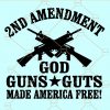 2nd amendment SVG, Gun rights SVG, God Guns and Guts made America free SVG, God guns and guts SVG, God Gun svg, Gun owners SVG, free second amendment svg, 2nd amendment flag svg, Defend the Second Amendment SVG, Rifle flag svg  file