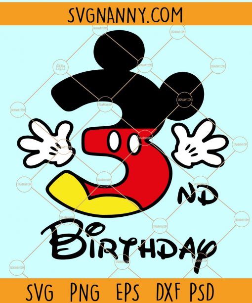 3rd Birthday Mickey svg, Mickey Birthday Svg, three Mickey SVG, Mickey three Birthday svg, Mickey Mouse Birthday svg, Birthday Party Svg, Disney Family Svg file, Disney Kids Birthday Svg files