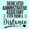 Administrative Assistant svg, Dedicated Administrative Assistant even from a distance svg, Admin assistant svg, Secretary Svg, office assistant svg, Receptionist Svg file