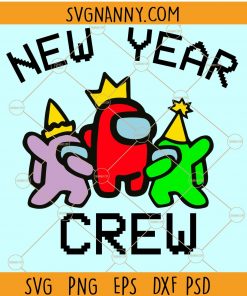 Among Us New Year SVG, New year Crew SVG, Among Us SVG, Crewmate SVG, New year impostor SVG, New Year Svg, New year SVG, new year svg free, 2021 new year svg file