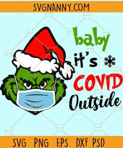  Baby Its Covid Outside Grinch SVG, Christmas SVG, Quarantine Svg, Quarantine Christmas svg, Christmas SVG free, Grinch SVG, Baby Its Covid Outside SVG, Grinch SVG free, Christmas Grinch SVG