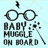 Baby muggle on board SVG, Disney Baby on Board SVG, Baby Muggle car decal, Baby on Board SVG, Muggle on board SVG, Harry potter baby on Board SVG file