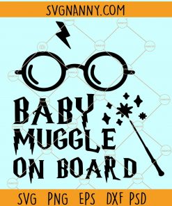 Baby muggle on board SVG, Disney Baby on Board SVG, Baby Muggle car decal, Baby on Board SVG, Muggle on board SVG, Harry potter baby on Board SVG file