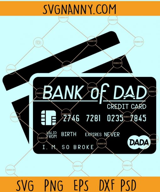 Bank of Dad SVG, Gift For Dad svg, Father’s Day Gift svg, Father’s Day SVG, Fathers Day svg, papa svg, father svg, black father svg, fathor svg, best dad svg, dopest dad svg, dad of girls svg, happy father’s day svg file