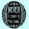Beetlejuice SVG, Never Trust The Living SVG, Digital Download, Beetlejuice SVG file for Cricut, Beetlejuice Quotes svg, Horror 80s Movies Svg, Killer Movies Svg, Halloween SVG, Horror Movie SVG, Beetle juice SVG  file