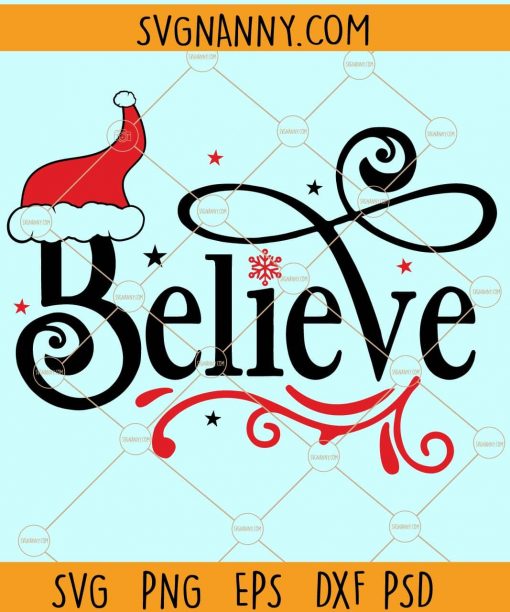 Believe Christmas SVG, Believe Svg, Believe Christmas SVG, Believe Svg, Merry Christmas SVG, Christmas shirt  SVG, Christmas saying  SVG