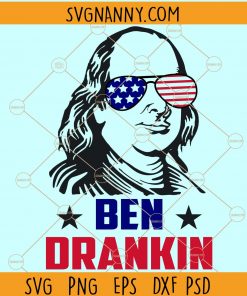 Ben Drankin svg, Ben Drankin 4th of July svg, 4th of July svg, fourth of July svg files, funny barbeque svg, 4th Of July Svg, Independence Day Svg, American Svg, Patriotic Svg, funny barbeque svg, Vintage Ben Drankin SVG Files