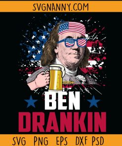 Ben Drankin svg, Ben Drankin 4th of July svg, 4th of July svg,  beer svg, drinking shirt svg, American flag svg, Benjamin Svg, 4th Of July Svg, funny barbeque svg, Vintage Ben Drankin SVG Files