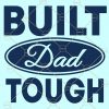 Built Dad Tough Svg, Happy Father’s Day svg, Love Dad svg, Best Dad Svg, Car Logo, Built Dad Tough, Built Dad Tough shirt, Ford car logo dad svg Files