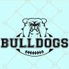 Bulldogs Football  SVG, Football SVG, Bulldogs Football T-shirt Design, Football Mom Shirt svg  files