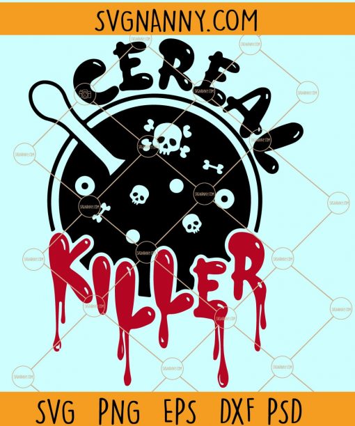 Cereal Killer SVG, Kids Halloween svg, Horror Movies SVG, serial killer Halloween svg, Funny Halloween SVG Files