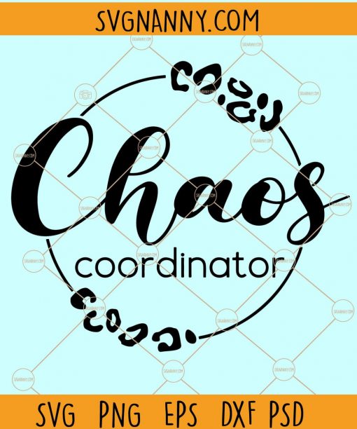 Chaos Coordinator SVG, Chaos Coordinator PNG, Teacher SVG, Teacher shirt svg, School SVG, Teacher life SVG, Teacher Gift svg, teacher shirt, Chaos Coordinator shirt svg file