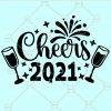 Cheers 2021 SVG Cut File, Hello 2021 SVG, Cheers 2021 SVG Cut, Happy New Years SVG Bundle, mister new year SVG, Happy New Year SVG, new years eve svg , happy new year svg free, new years 2021 svg, happy new year 2021 svg, fireworks svg file