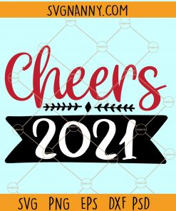 Cheers 2021 SVG Cut File, Hello 2021 SVG, Happy New Years SVG Bundle, goodbye 2020 svg, happy new year svg free, new years 2021 svg, happy new year 2021 svg, fireworks svg file