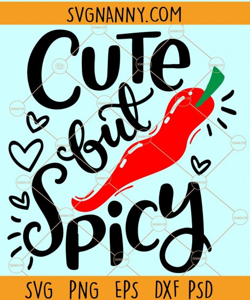 Cute But Spicy SVG, Mexican Svg, Tacos svg, Cinco de Mayo Png, cute spicy svg, Cute But Spicy shirt SVG Files