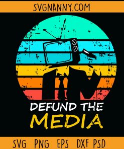 Defund the media SVG, Defund the media shirt, Defund the media tee, Vintage defund the police SVG, Defund SVG, Defund The Media, Defund The Media Shirt, Protest svg, Defund The Media cut file