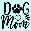 Dog mom svg file for cricut, Dog Mom Life svg, Dog Mom svg, Pet Mom Svg, Paw Print Svg, Dog svg Files, Dog svg Files, Fur Mama svg, mother day svg files
