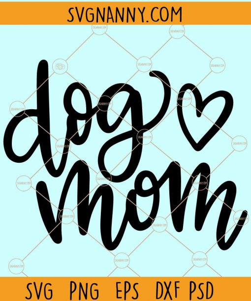 Dog mom svg file for cricut, Dog Mom Life svg, Dog Mom svg, Pet Mom Svg, Dog Lover svg, Dog svg Files, Fur Mama svg, mother day svg, dog mom svg  file