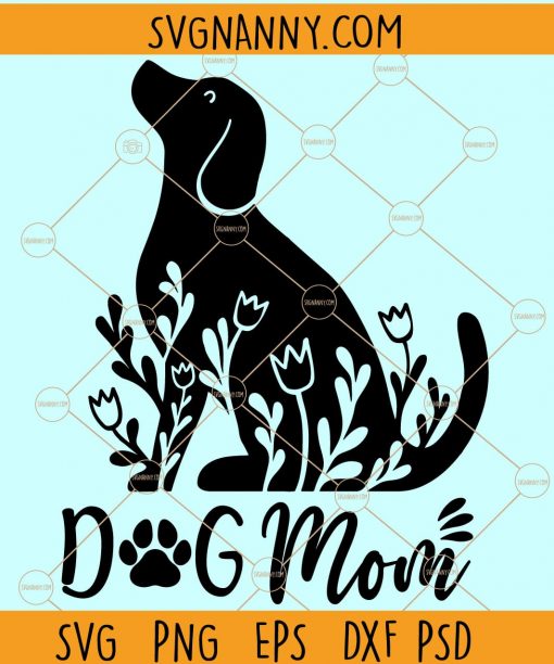 Dog mom svg file for cricut, Dog Mom Life svg, Dog Mom svg, Pet Mom Svg, Paw Print Svg, Dog svg Files, Dog svg Files, Fur Mama svg, mother day svg files