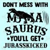 Don’t mess with mamasaurus svg, mamasaurus svg, jurasskicked svg, dinosaur svg, peek a boo svg