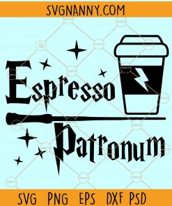 Espresso Patronum SVG, Harry Potter SVG, Wizard svg, Muggle SVG, my Patronum is SVG, Espresso coffee SVG, Coffee lover SVG, Harry Potter coffee SVG  file