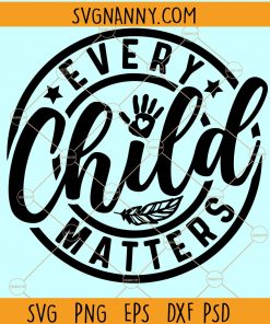 Every child matters SVG, Every child matters png, Orange Shirt Day svg, Every Child Matters, Honouring the 215 SVG, 215 Children remembrance, Every child matters SVG free, Save Children Quote svg, Children svg, every child matters shirt, Orange Shirt Day, End Human Trafficking svg, feathers svg files